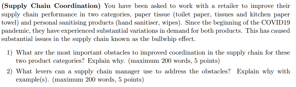 (Supply Chain Coordination) You have been asked