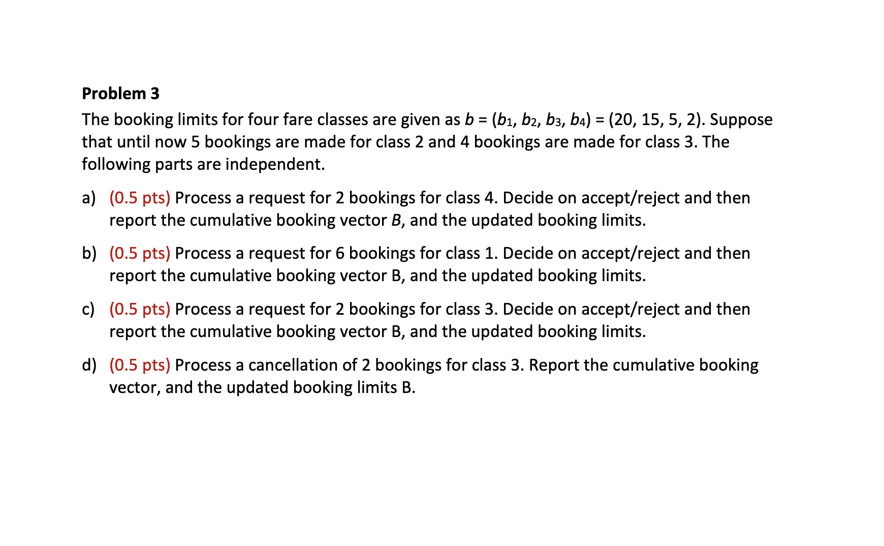 Problem 3 The booking limits for four fare