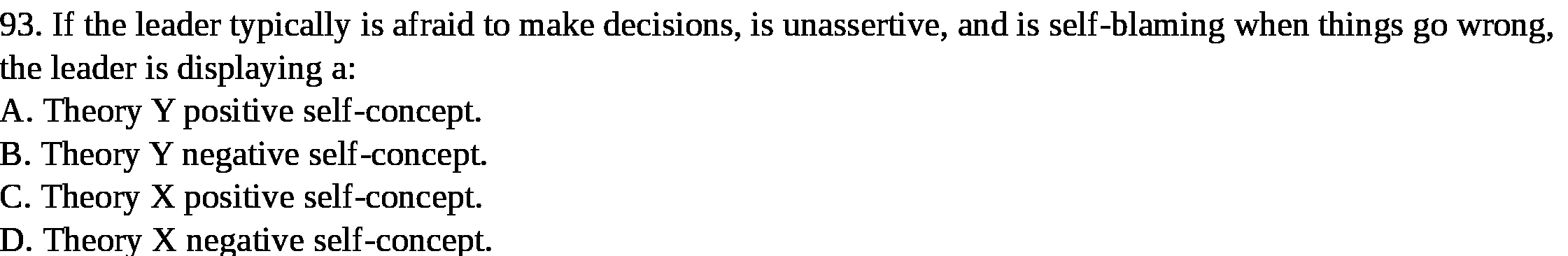 93 . If the leader typically is afraid to make