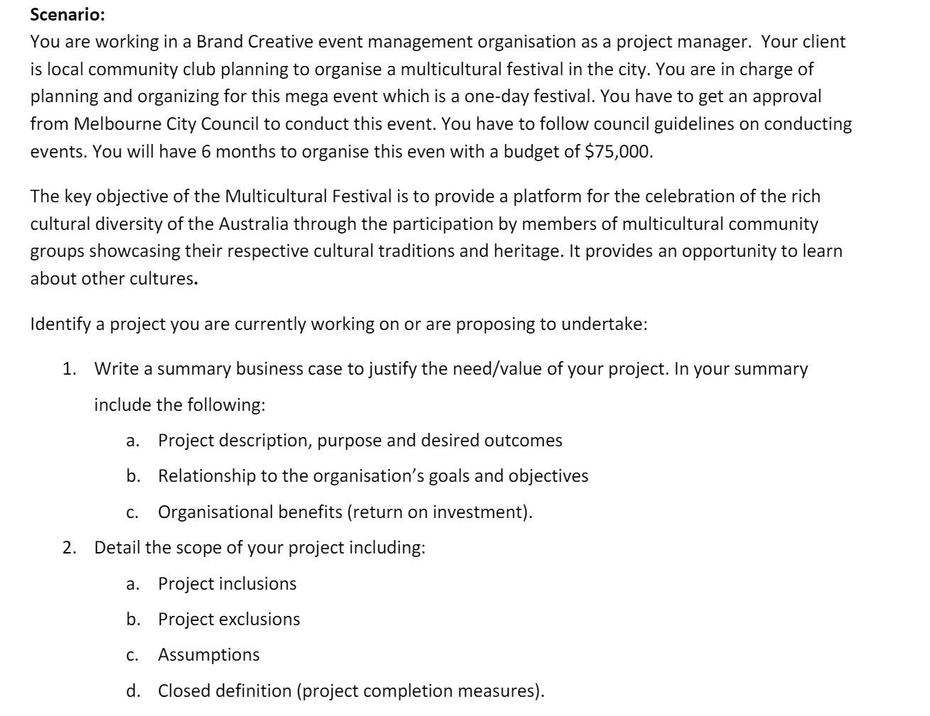 Scenario: You are working in a Brand Creative