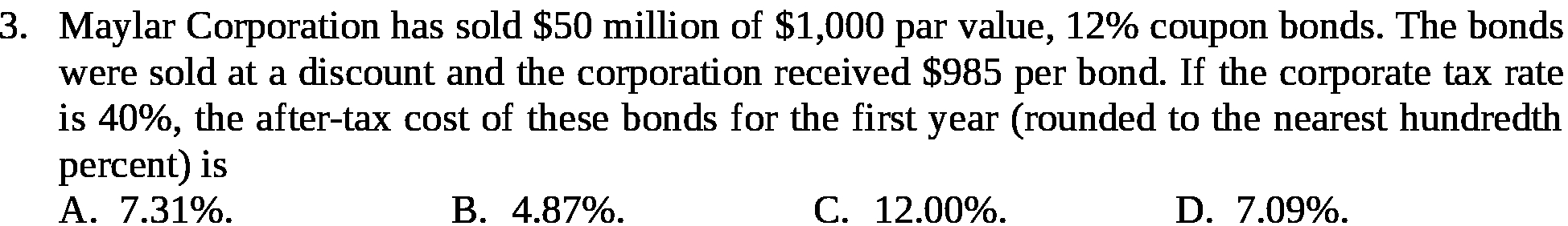 3. Maylar Corporation has sold $50 million of