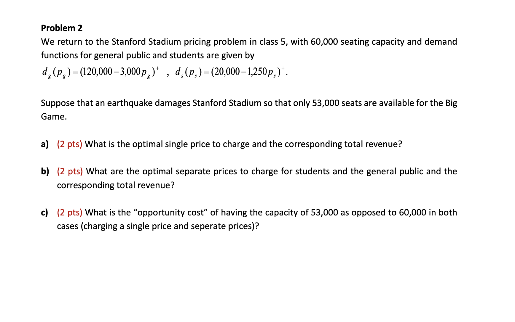 Problem 2 We return to the Stanford Stadium