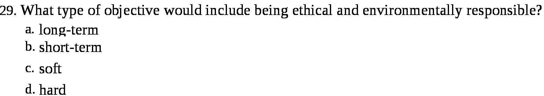29 . What type of objective would include being