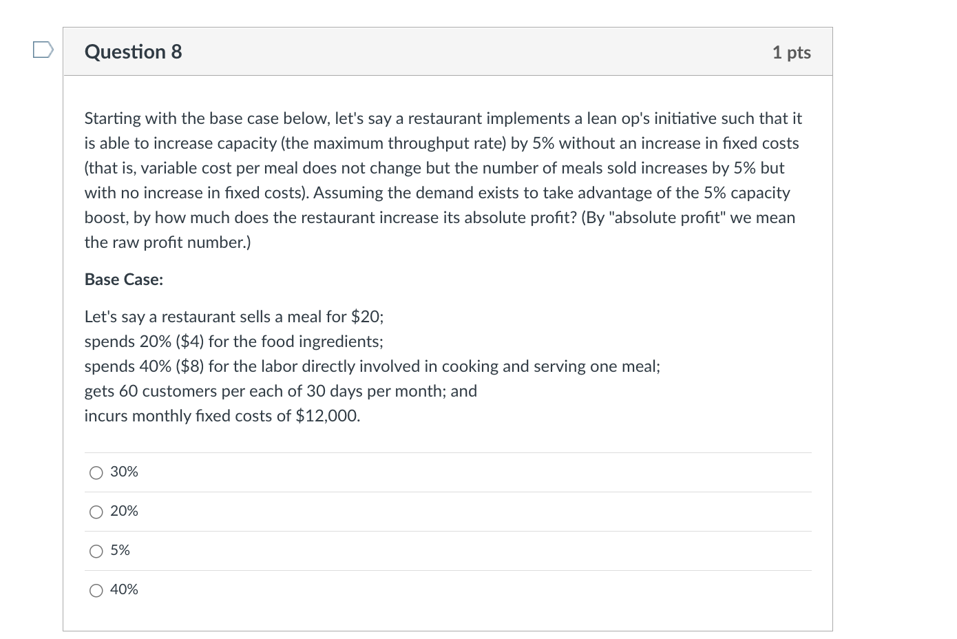 Question 8 1 pts Starting with the base case