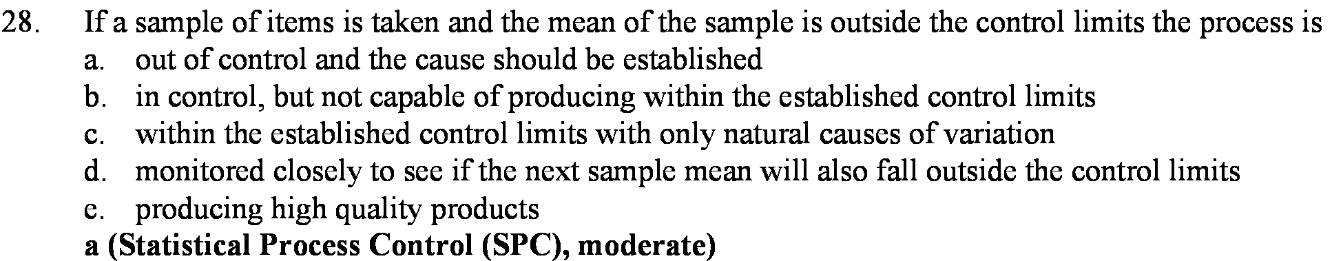 28. If a sample of items is taken and the mean of