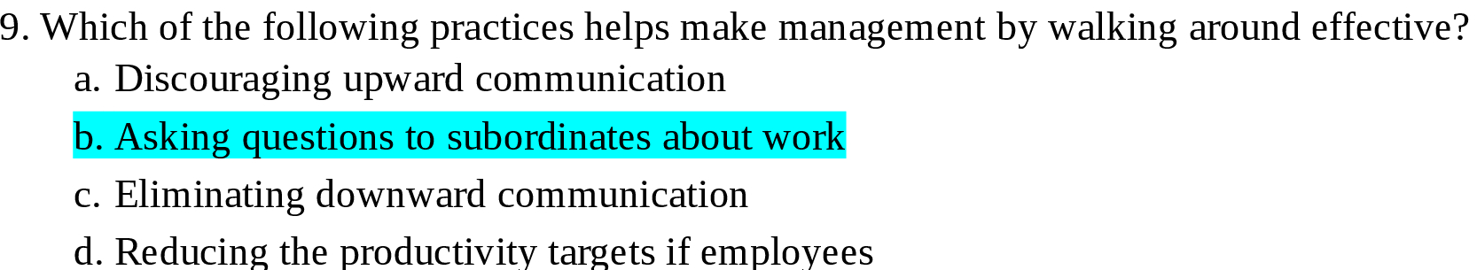 9. Which of the following practices helps make