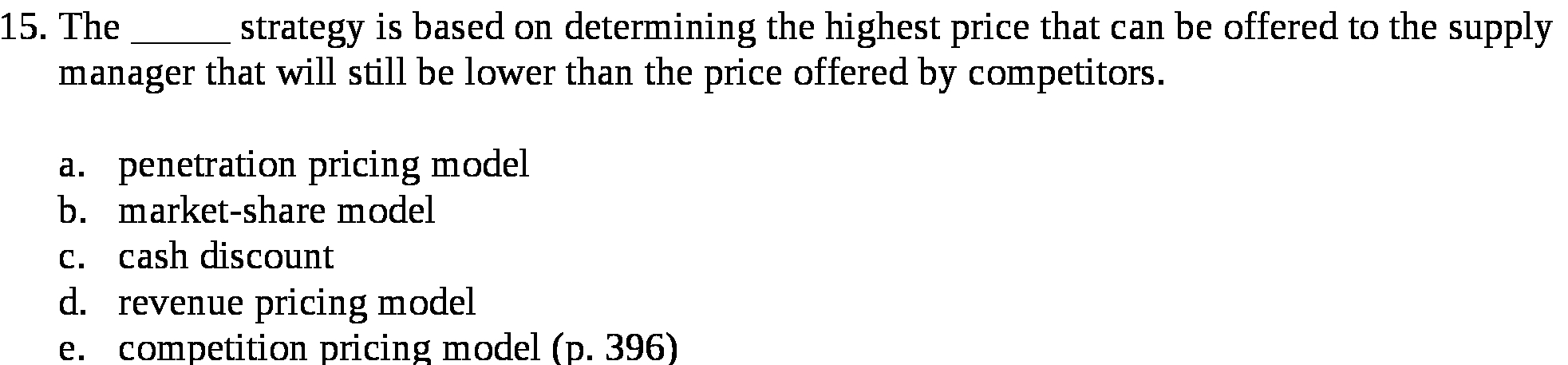 15. The strategy is based on determining the