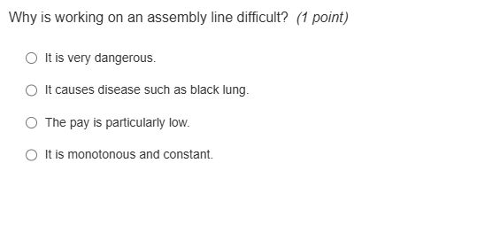 answer Why is working on an assembly line