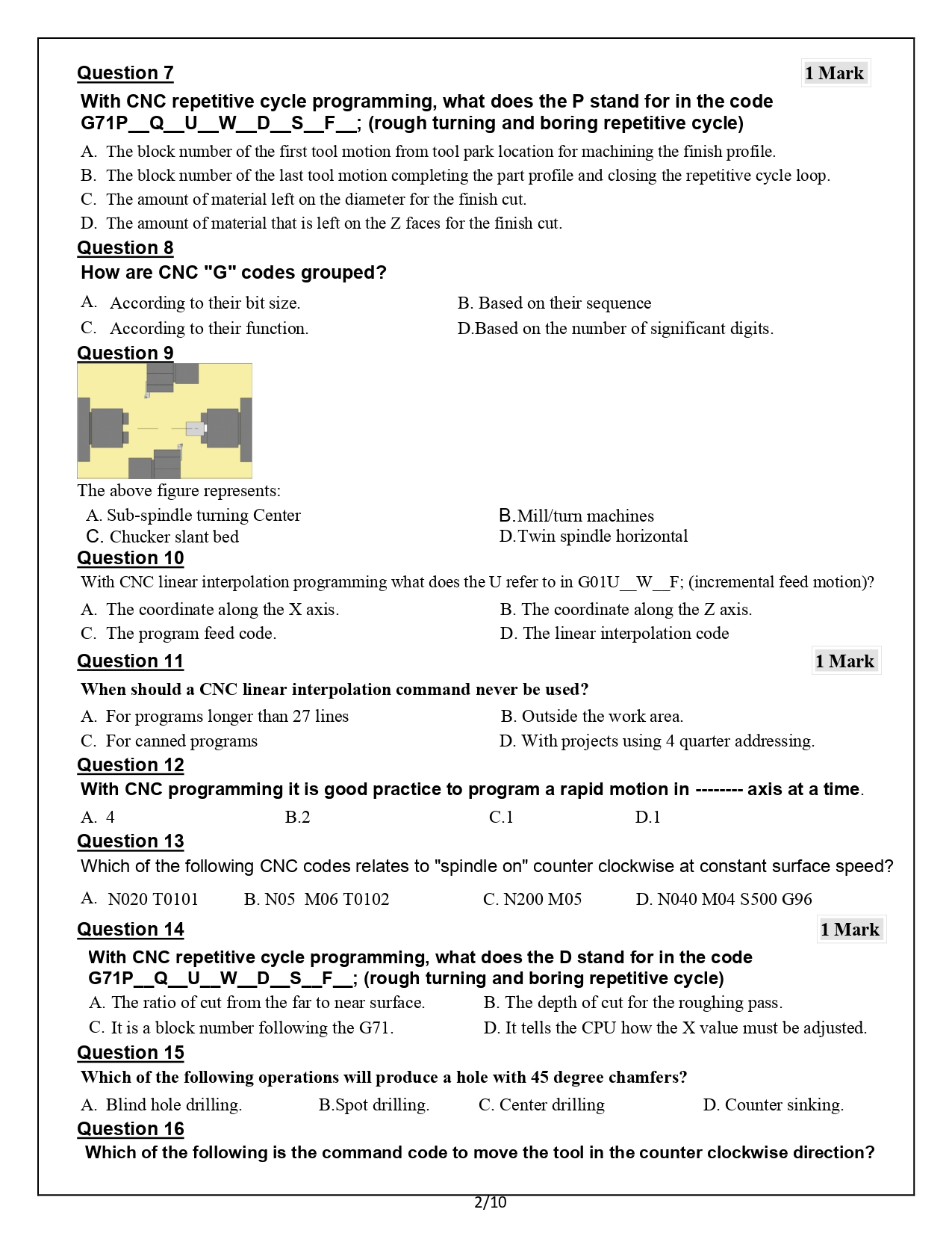 answer?? Question 7 With CNC repetitive cycle
