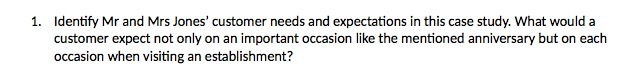 1 . Identify Mr and Mrs Jones customer needs and