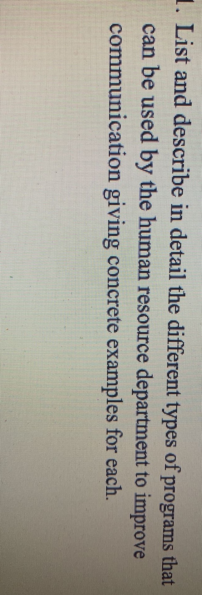 List and describe in detail the different types