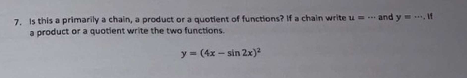 Answer 7. Is this a primarily a chain, a product