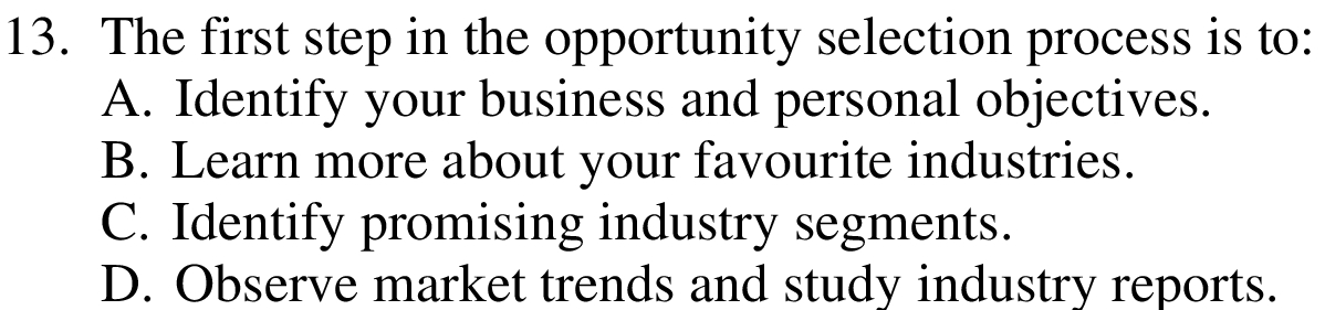 13. The first step in the opportunity selection