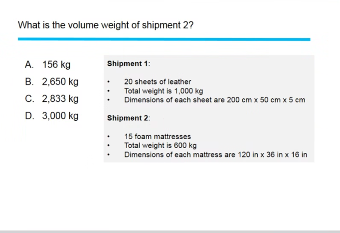 What is the volume weight of shipment 2? A. 156
