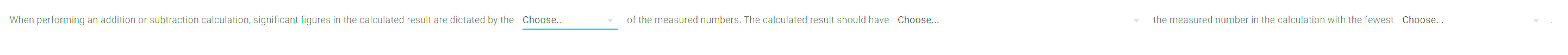 Answer When performing an addition or subtraction