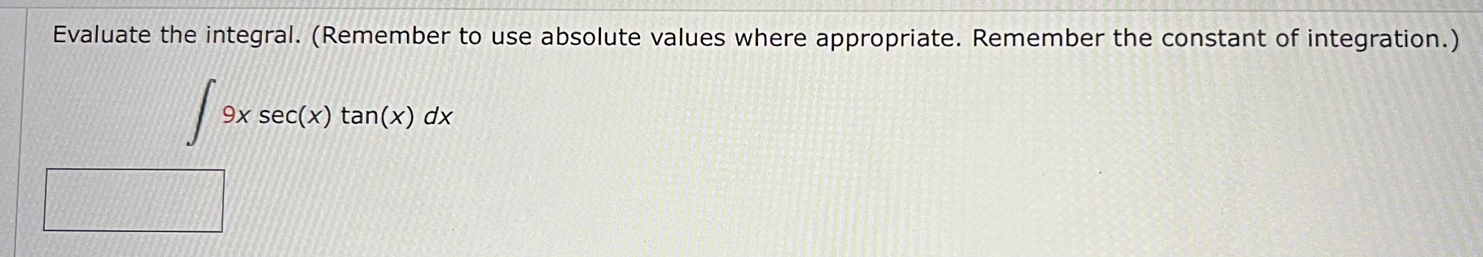 Answer the following question Evaluate the