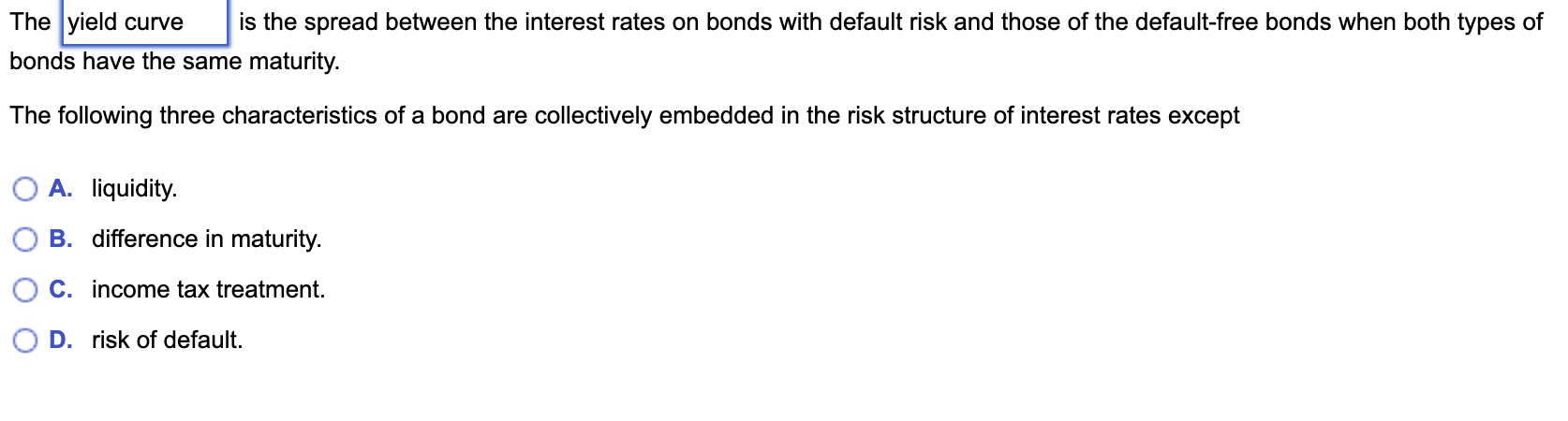 answer The \\yield curve is the spread between
