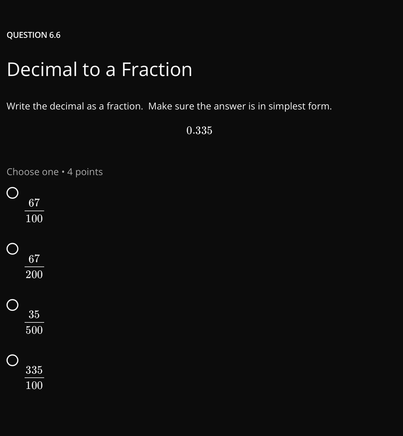 answer QUESTION 6.6 Decimal to a Fraction Write