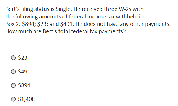 answer Bert's filing status is Single. He