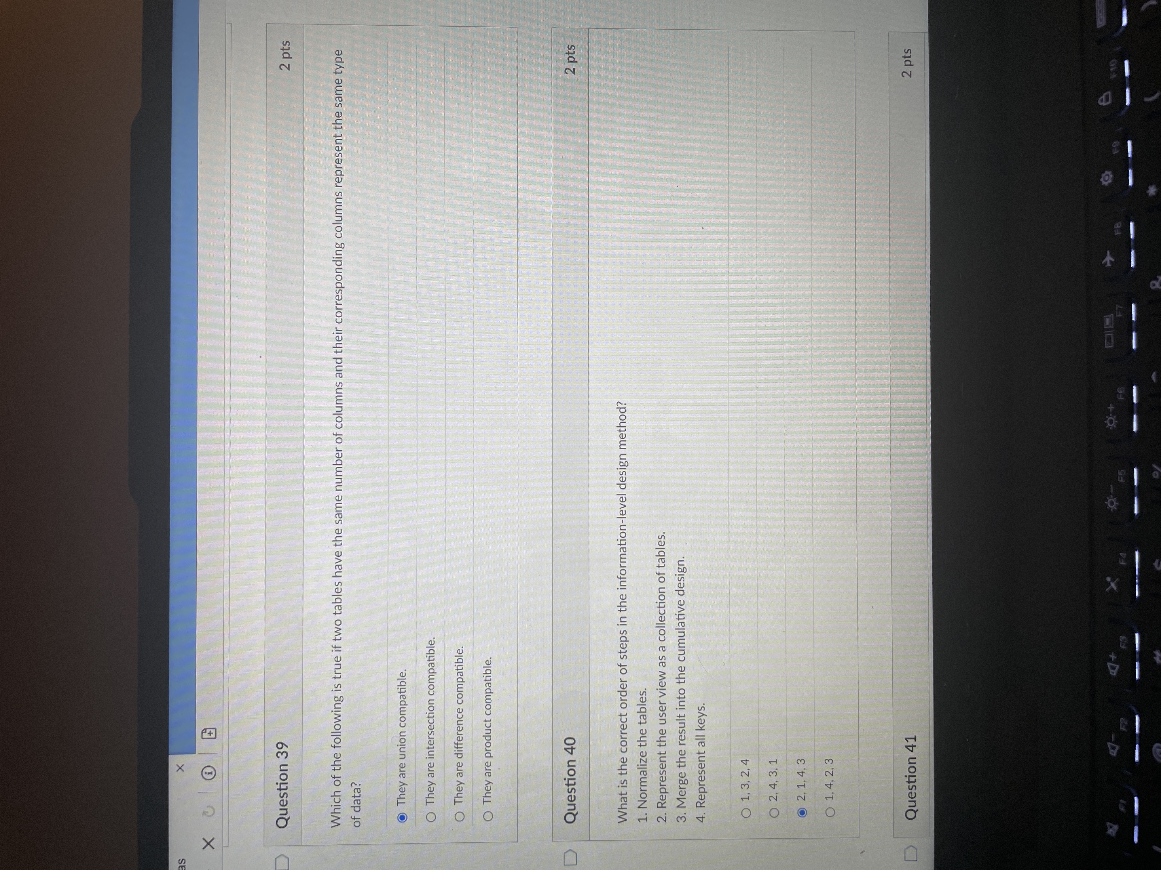 Answer them as X X U @ Question 39 2 pts Which of