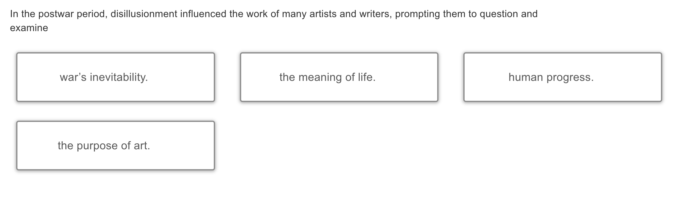 Answer In the postwar period, disillusionment