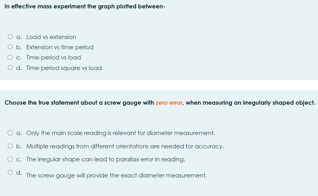 answer In effective mass experiment the graph