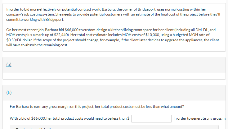 answer Inorder to bid more effectively on