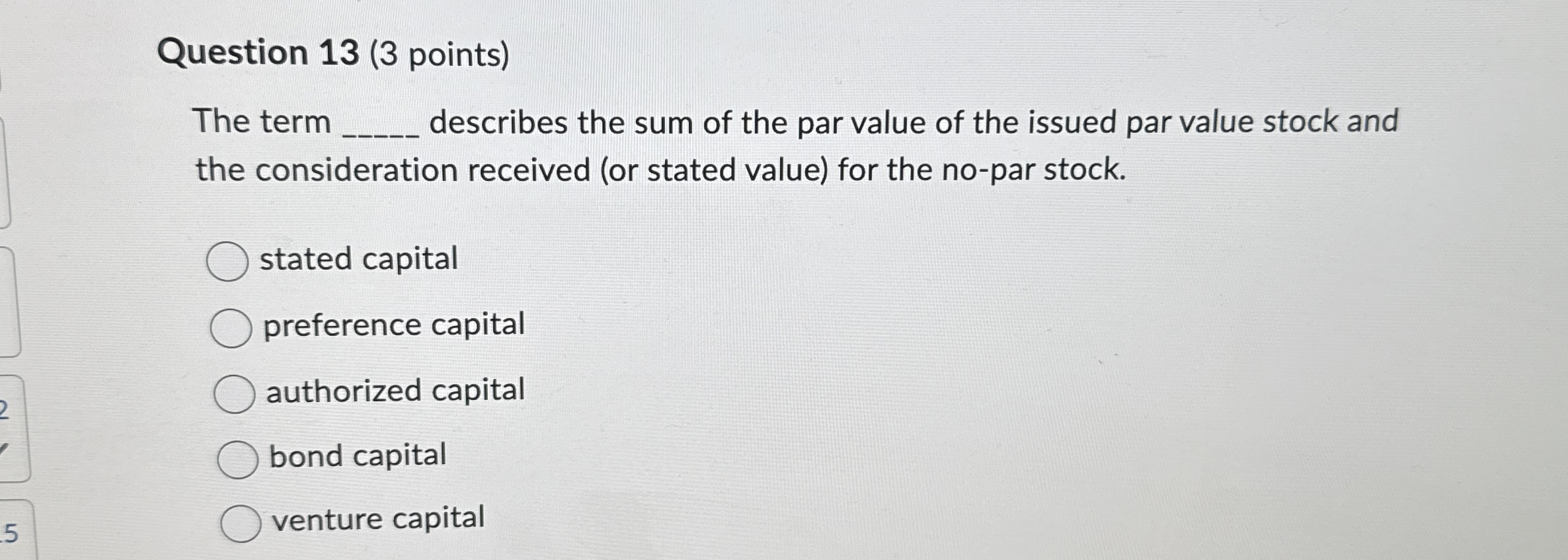Question 1 3 ( 3 points ) The term q , describes