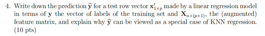 give me the answer 4. Write down the prediction y