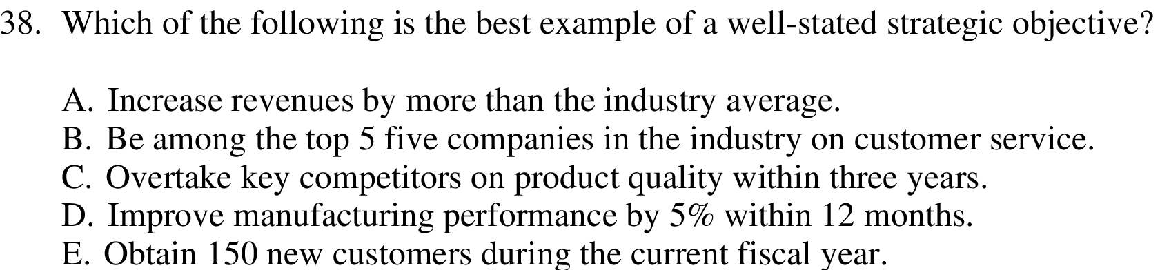 38. Which of the following is the best example of