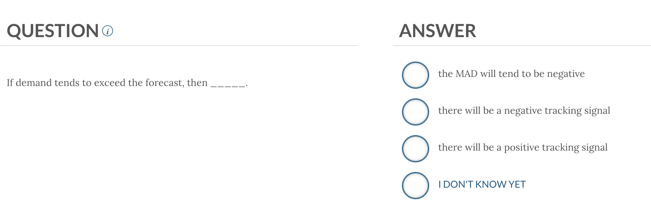 answer QUESTION ANSWER the MAD will tend to be