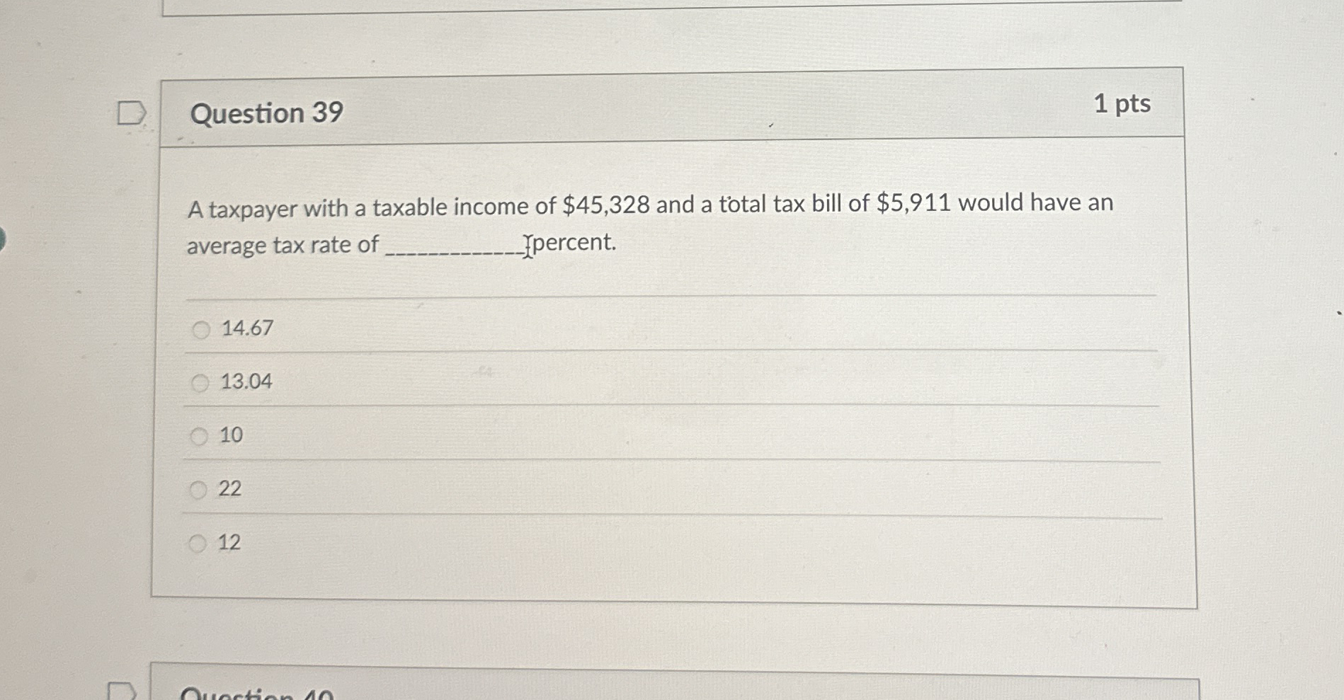 Question 3 9 1 pts A taxpayer with a taxable