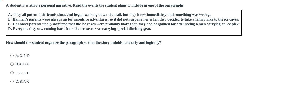 answer A student is writing a personal narrative.