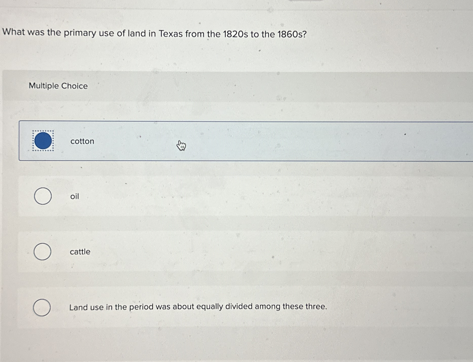 What was the primary use of land in Texas from