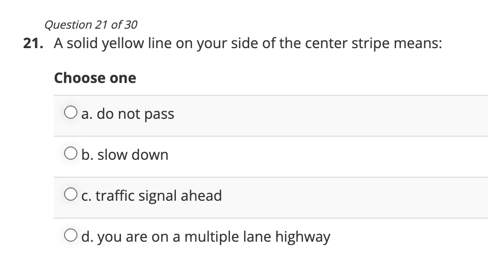 Answer Question 21 of 30 21. A solid yellow line