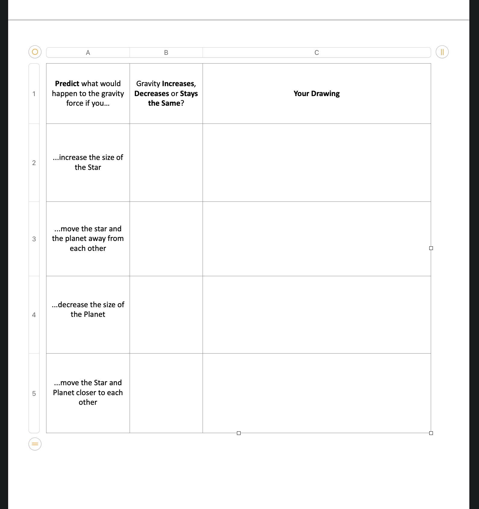 answer Predict what would happen to the gravity