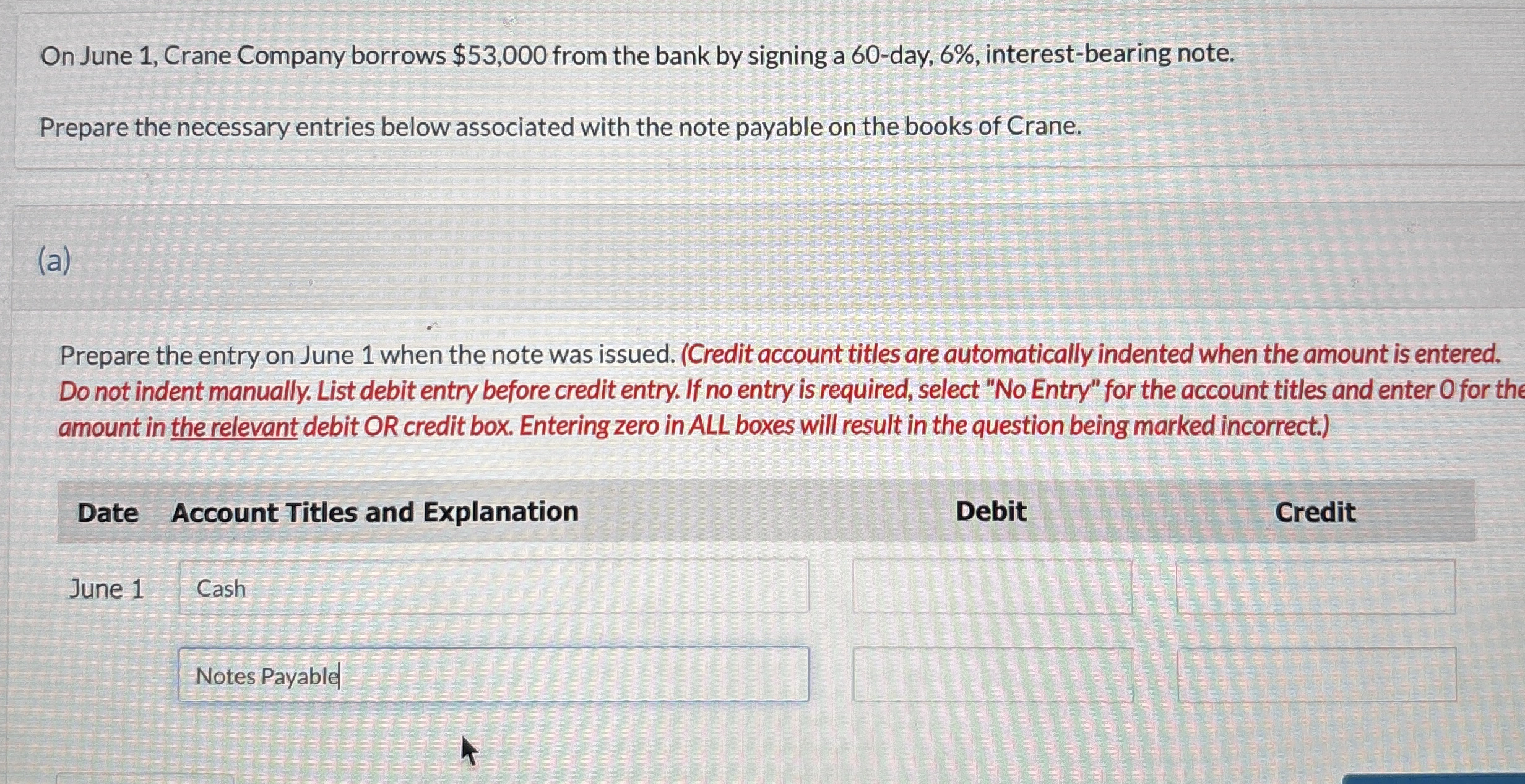 On June 1 , Crane Company borrows $ 5 3 , 0 0 0