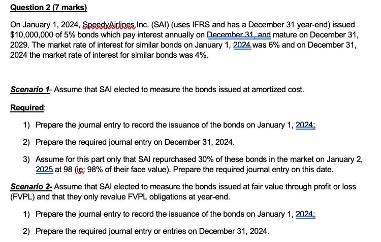 Question 2 ( 7 marks ) On January 1 , 2 0 2 4 ,