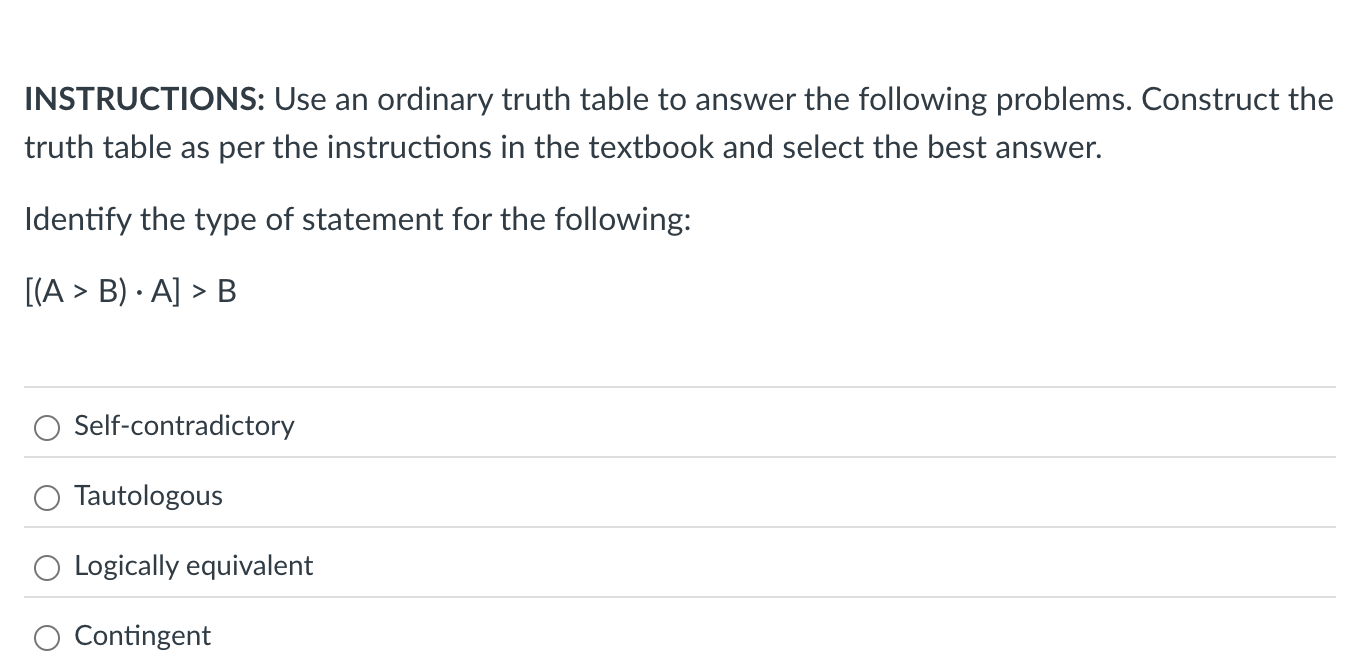 answer INSTRUCTIONS: Use an ordinary truth table