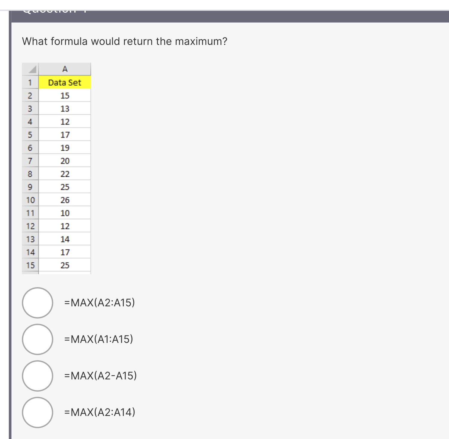 answer What formula would return the maximum? A