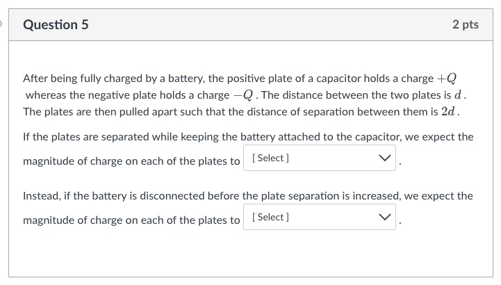 Answer and explanation Question 5 2 pts After