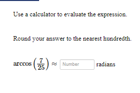 answer Use a calculator to evaluate the