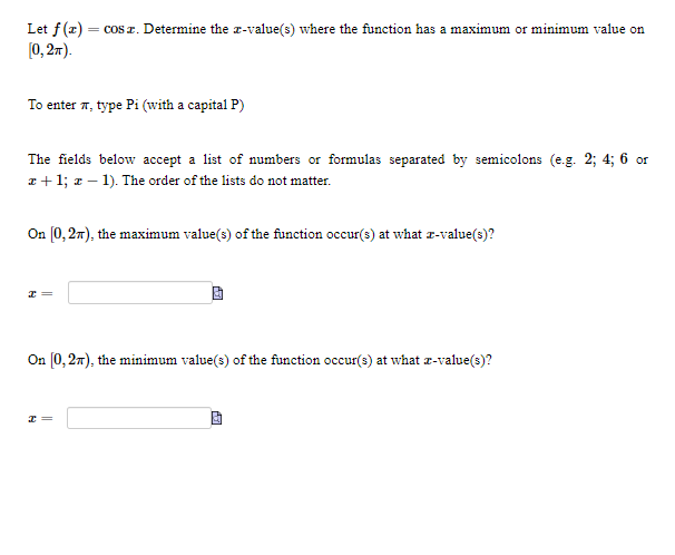 answer Let f(x) = cosx. Determine the x-value(s)