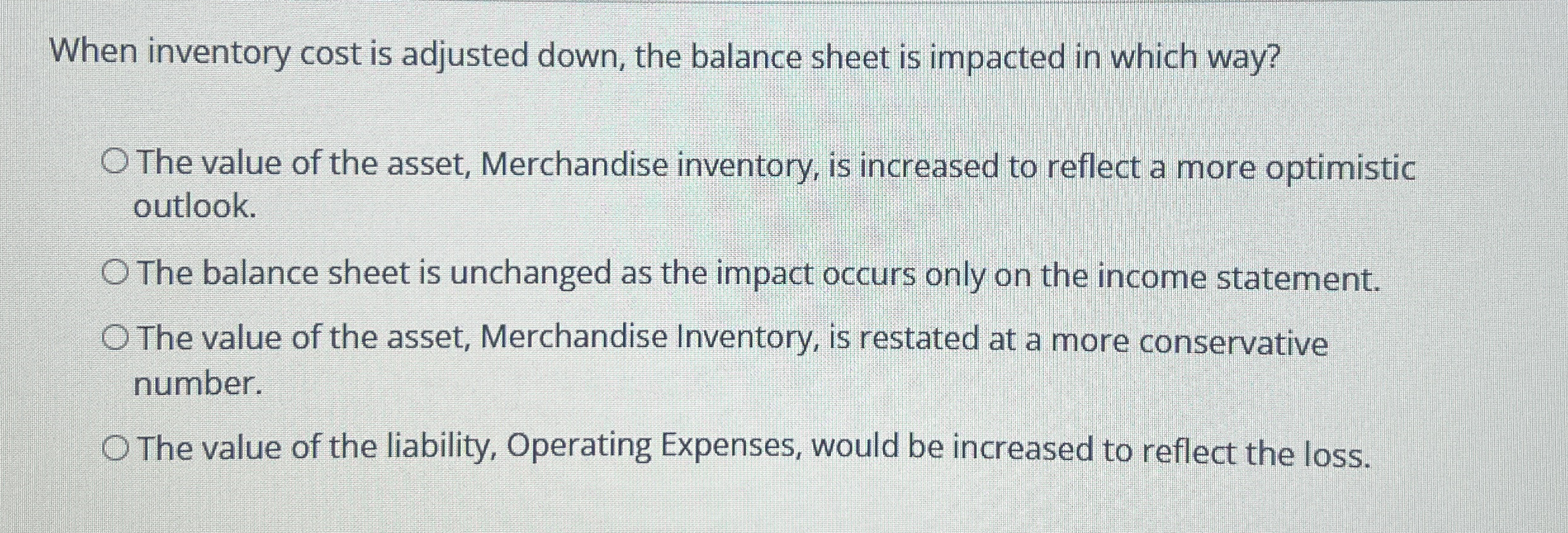 When inventory cost is adjusted down, the balance