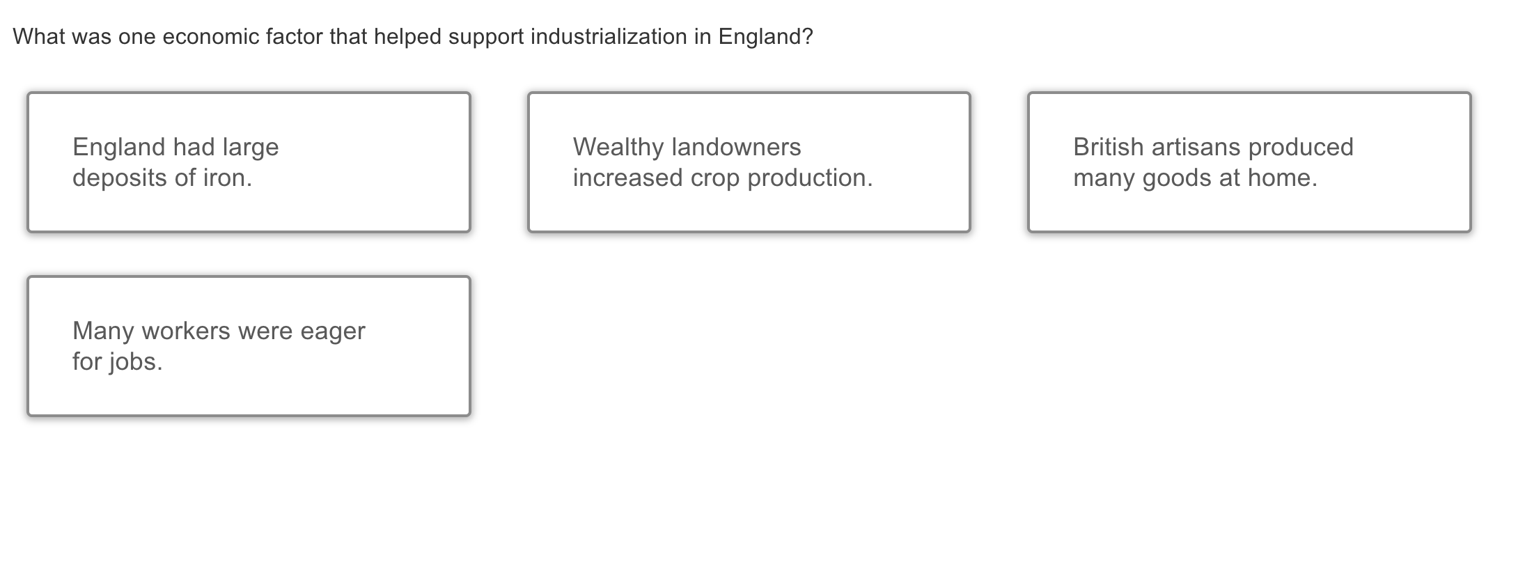 Answer What was one economic factor that helped