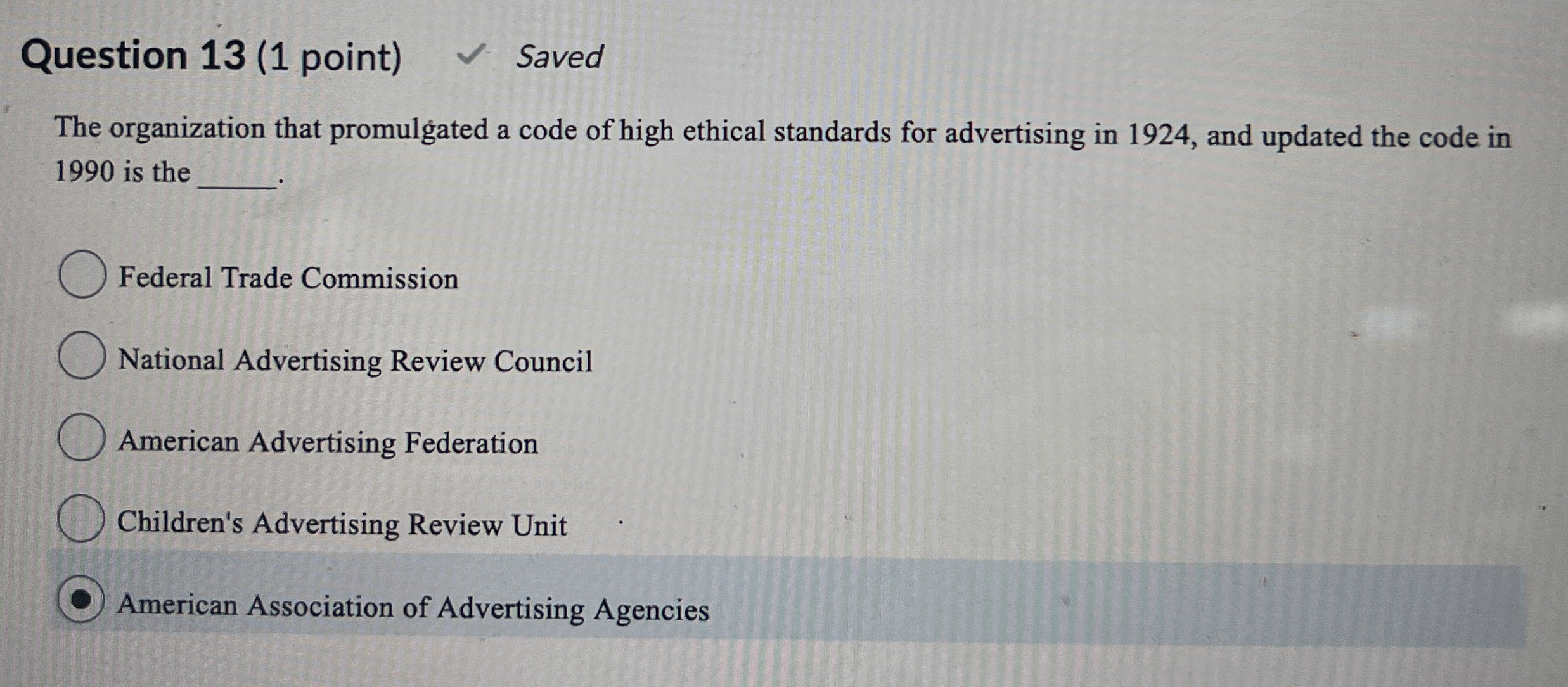 Question 1 3 ( 1 point ) Saved The organization