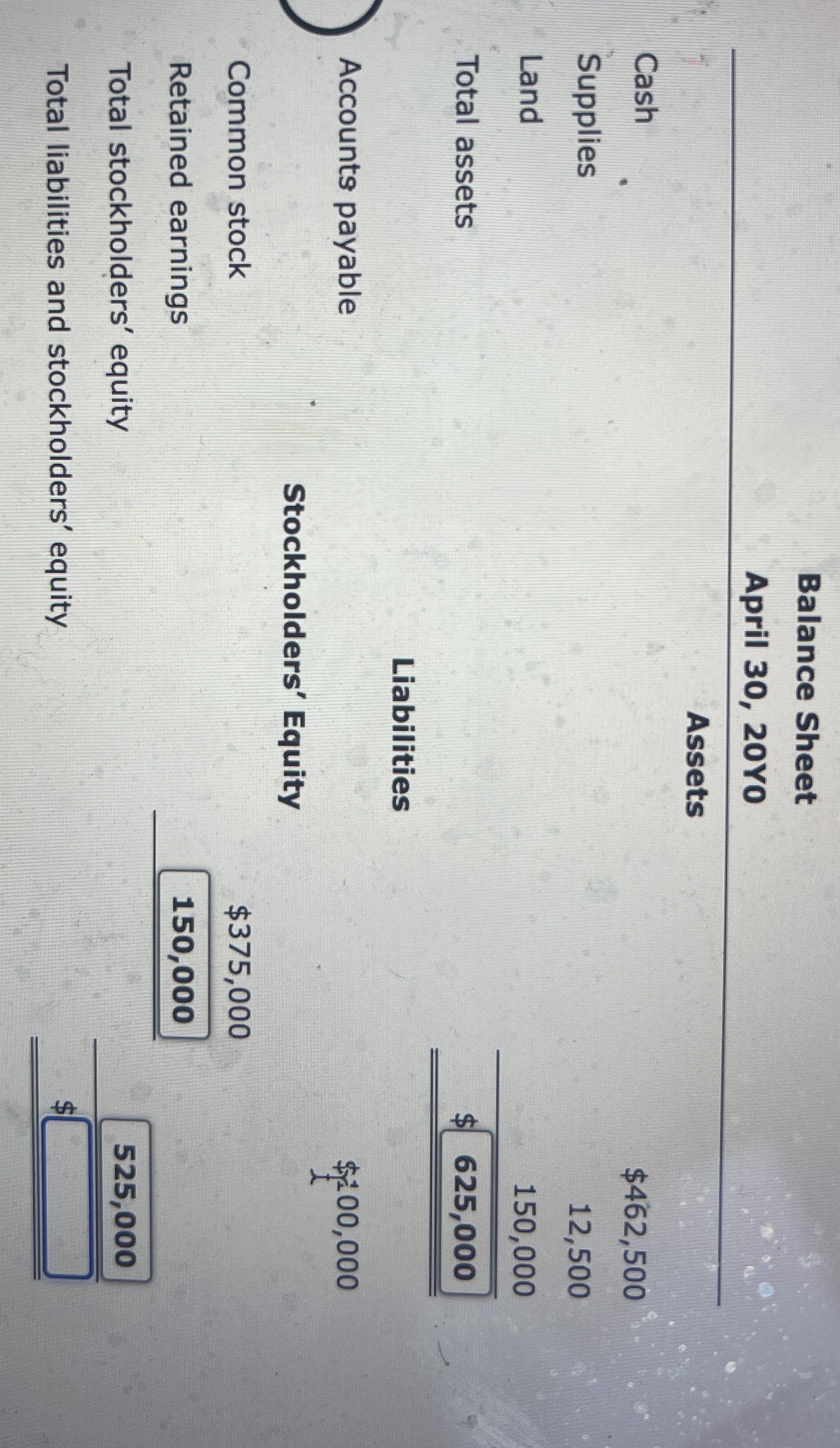 Balance Sheet April 3 0 , 2 0 Yo \ table [ [
