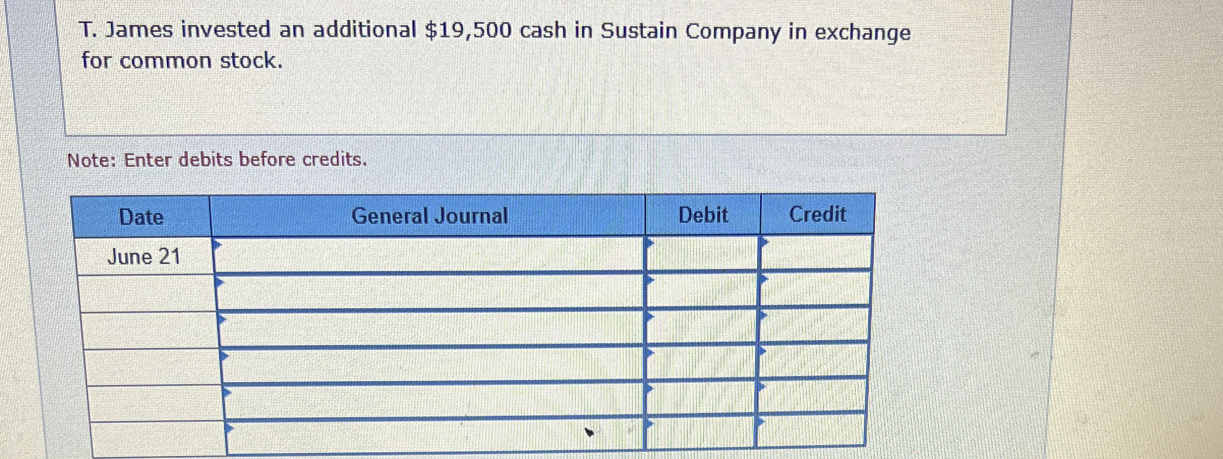 T . James invested an additional $ 1 9 , 5 0 0
