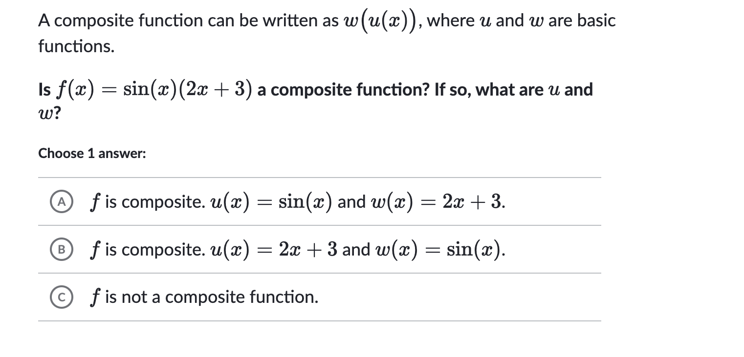 answer A composite function can be written as w