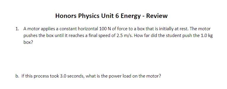 answer this question Honors Physics Unit 6 Energy